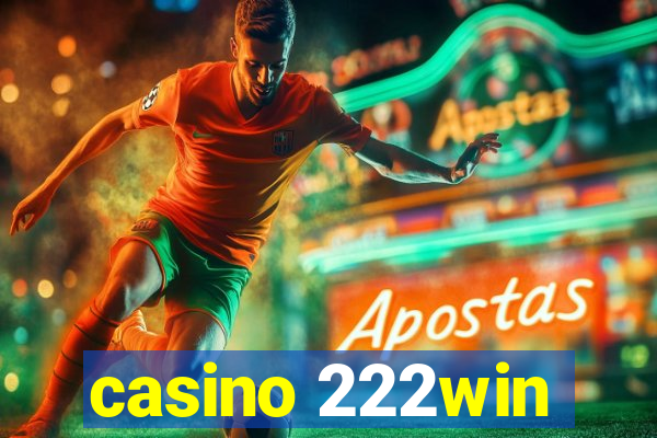 casino 222win